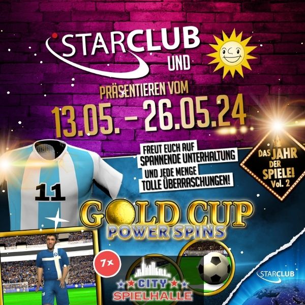 City Spielhallen – Entdecke die neue STARCLUB-Aktion “Gold Cup Power Spins” vom 13.05. – 26.05.